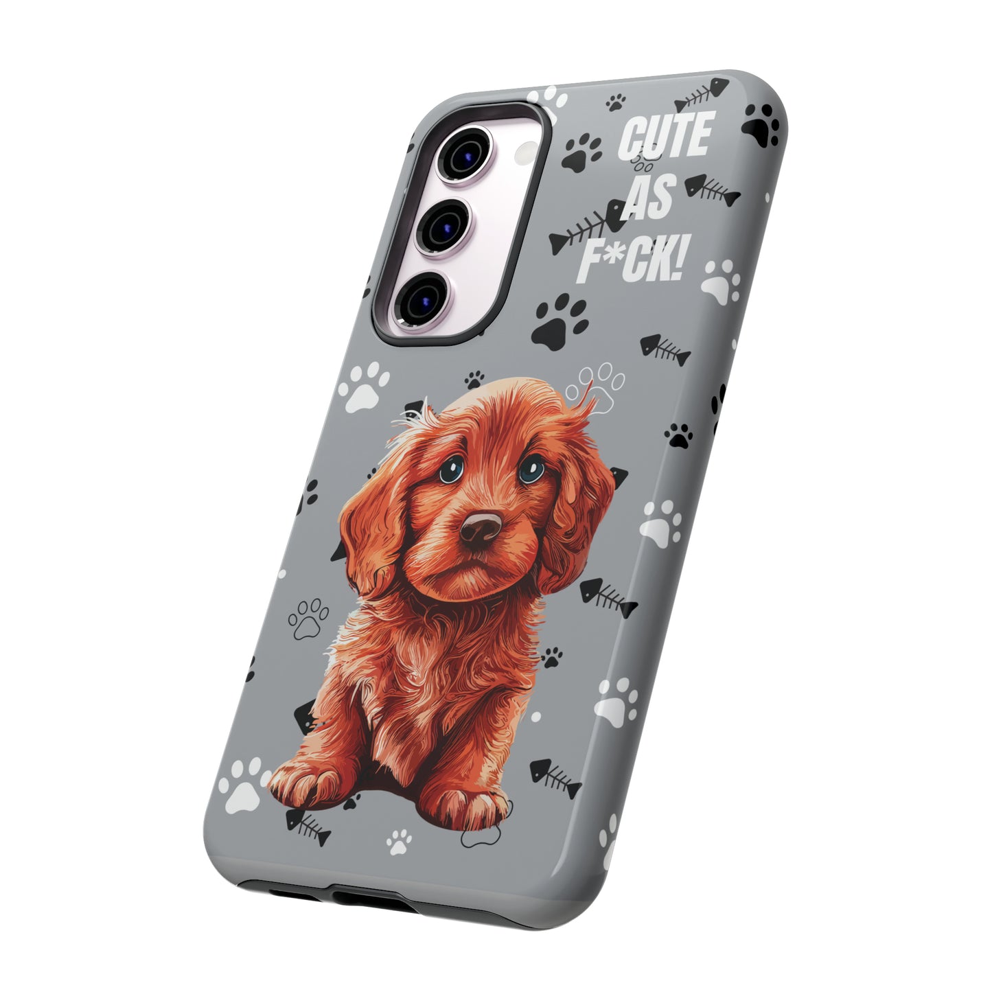 CUTE AS F*CK! Puppy - Tough Cases with Attitude iPhone and Samsung