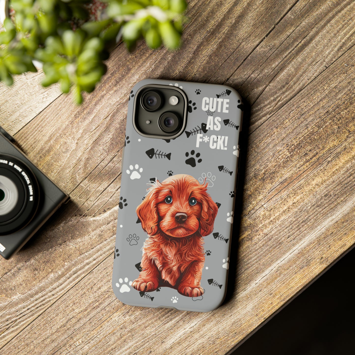 CUTE AS F*CK! Puppy - Tough Cases with Attitude iPhone and Samsung