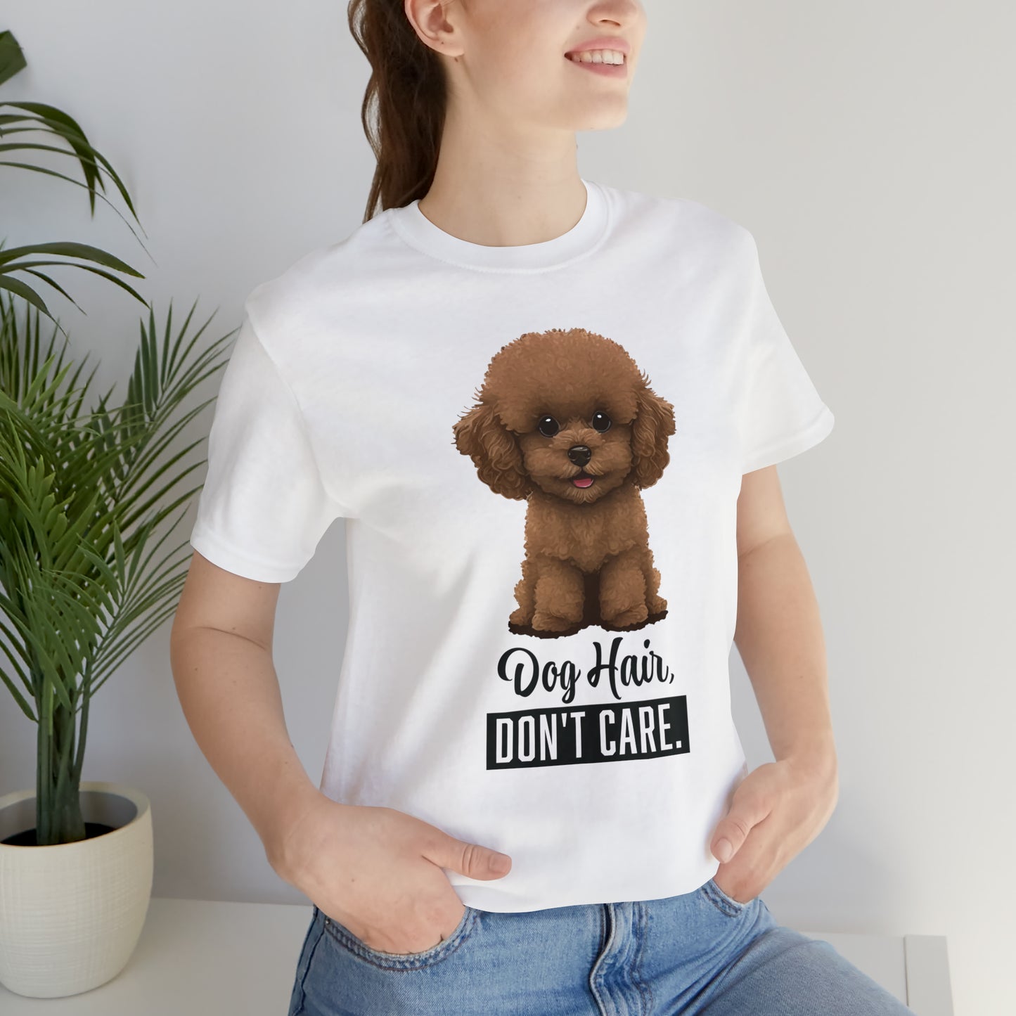 Dog Hair, Don't Care: Embrace the Fur - Unisex Jersey Short Sleeve Tee