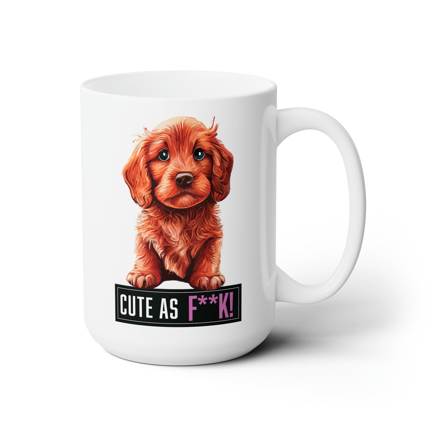 Cute As F**K! Ceramic Mug 15oz