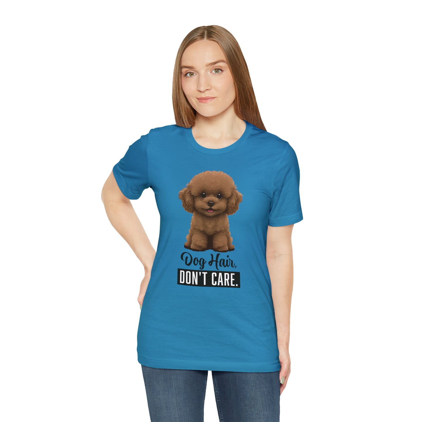 Dog Hair, Don't Care: Embrace the Fur - Unisex Jersey Short Sleeve Tee