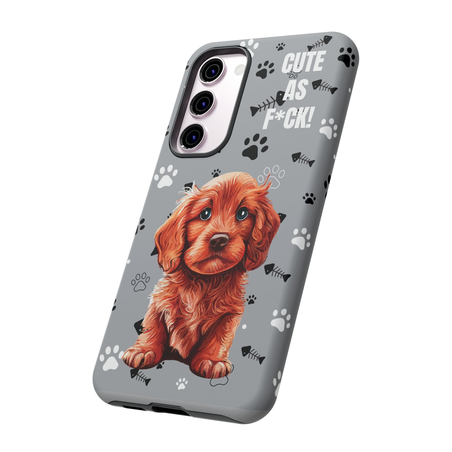 CUTE AS F*CK! Puppy - Tough Cases with Attitude iPhone and Samsung