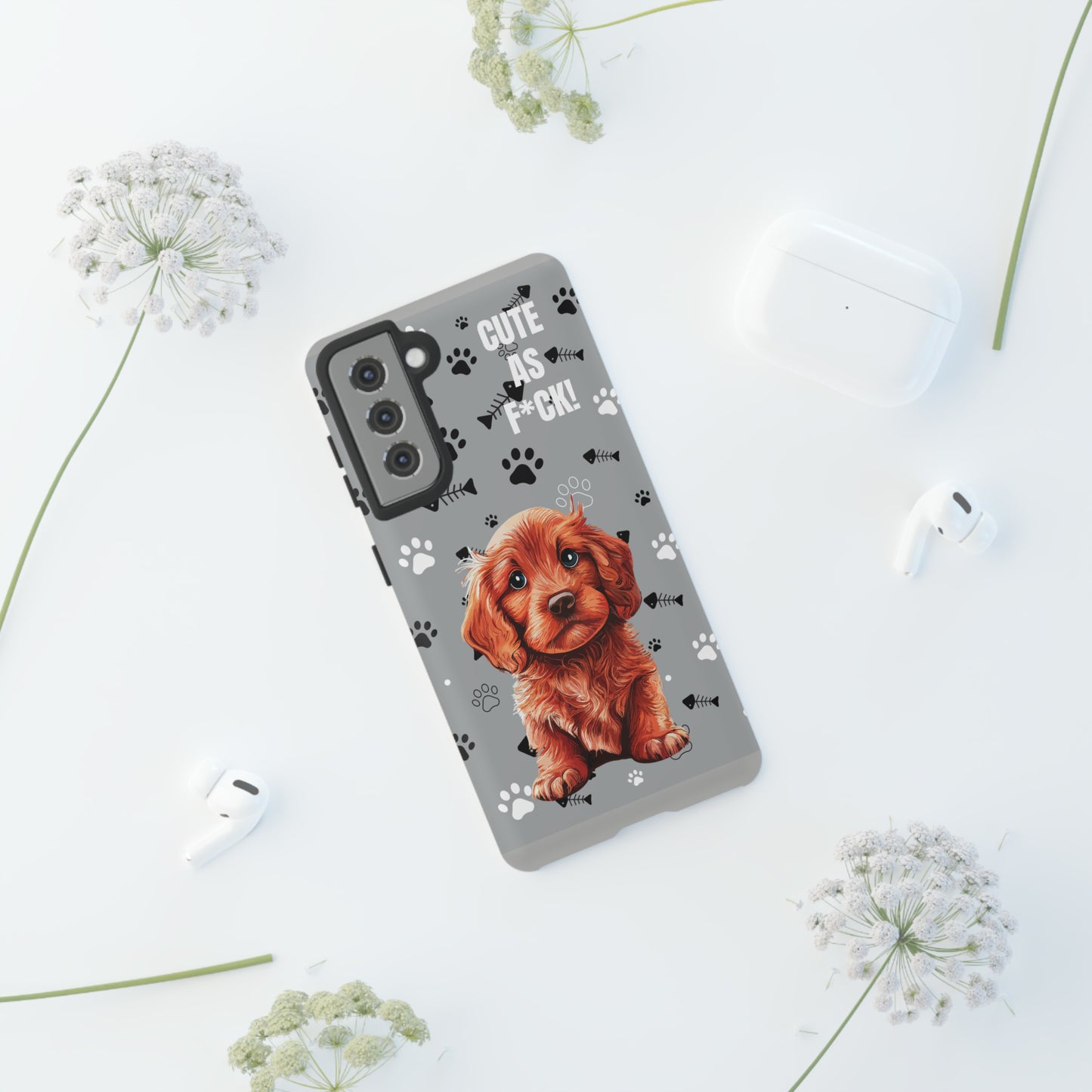 CUTE AS F*CK! Puppy - Tough Cases with Attitude iPhone and Samsung