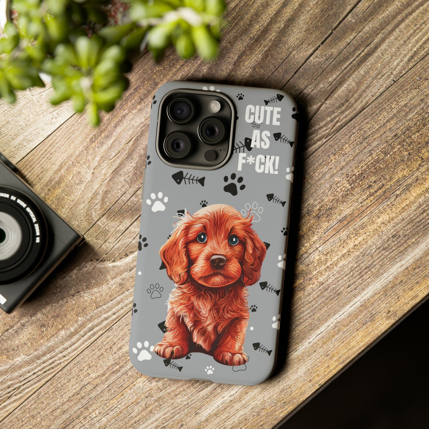 CUTE AS F*CK! Puppy - Tough Cases with Attitude iPhone and Samsung