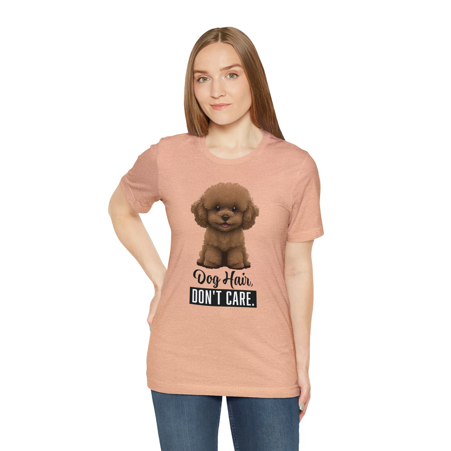 Dog Hair, Don't Care: Embrace the Fur - Unisex Jersey Short Sleeve Tee