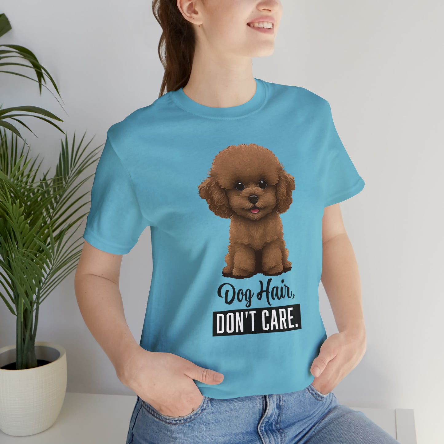 Dog Hair, Don't Care: Embrace the Fur - Unisex Jersey Short Sleeve Tee