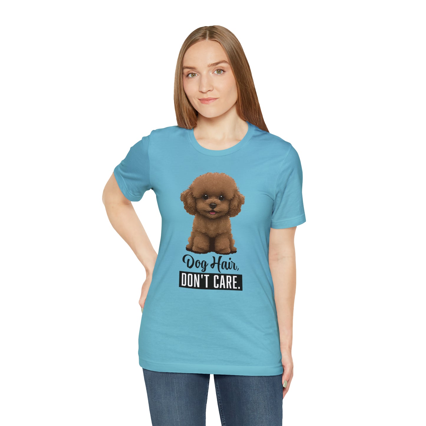 Dog Hair, Don't Care: Embrace the Fur - Unisex Jersey Short Sleeve Tee