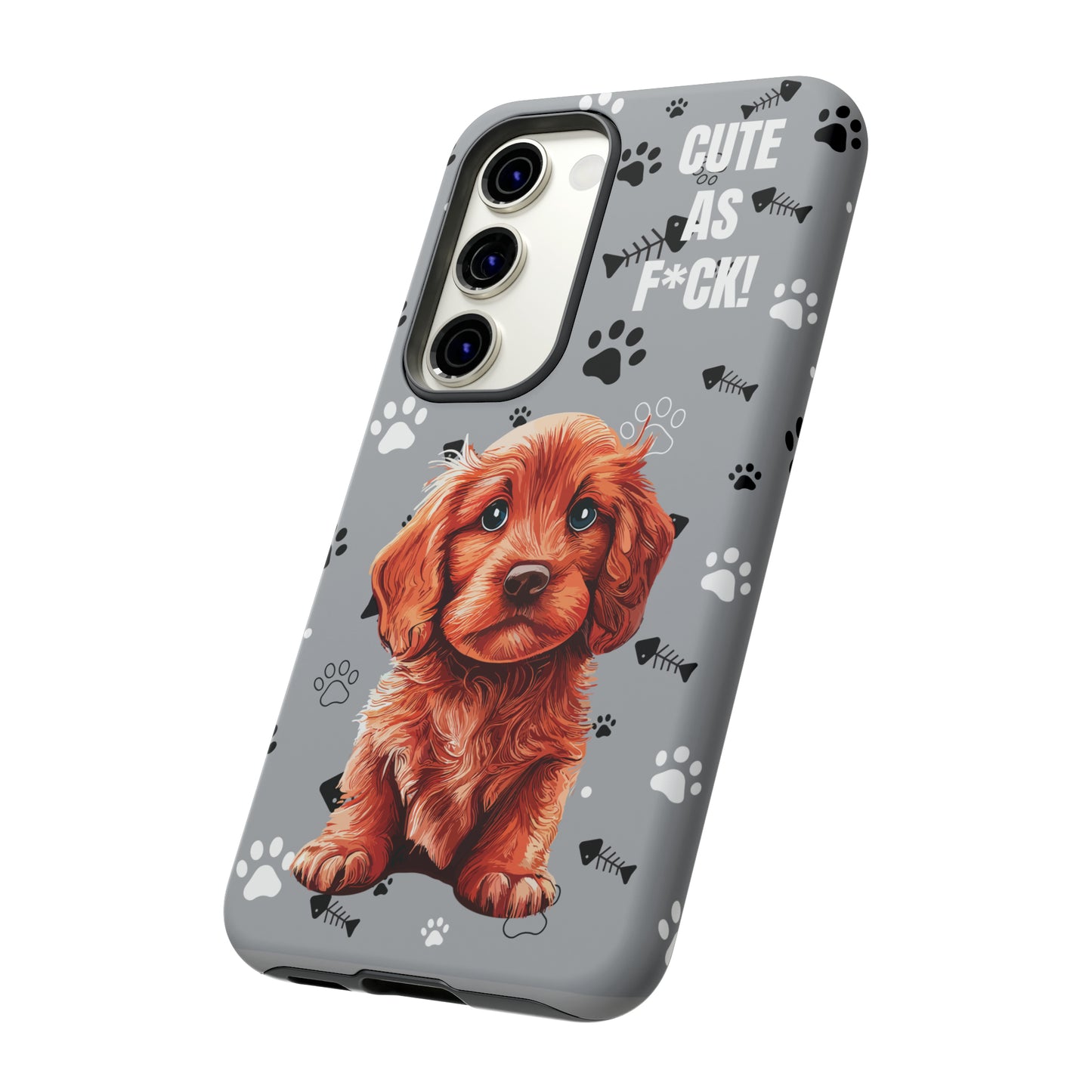 CUTE AS F*CK! Puppy - Tough Cases with Attitude iPhone and Samsung